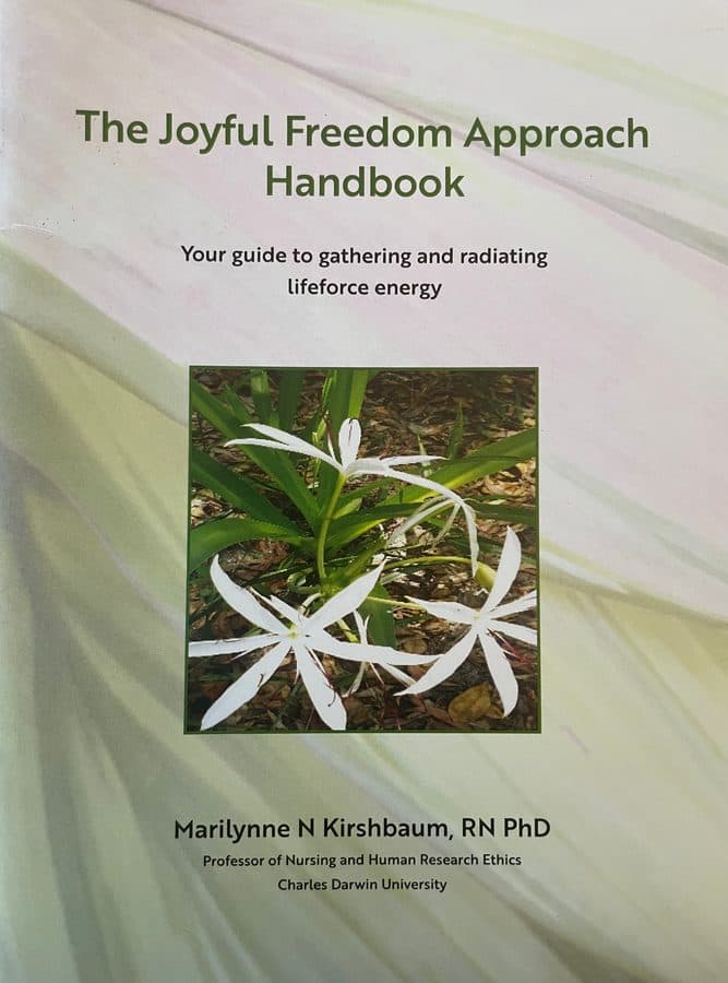 The Joyful Freedom Approach Handbook — Dr Marilynne Kirshbaum, RN PhD